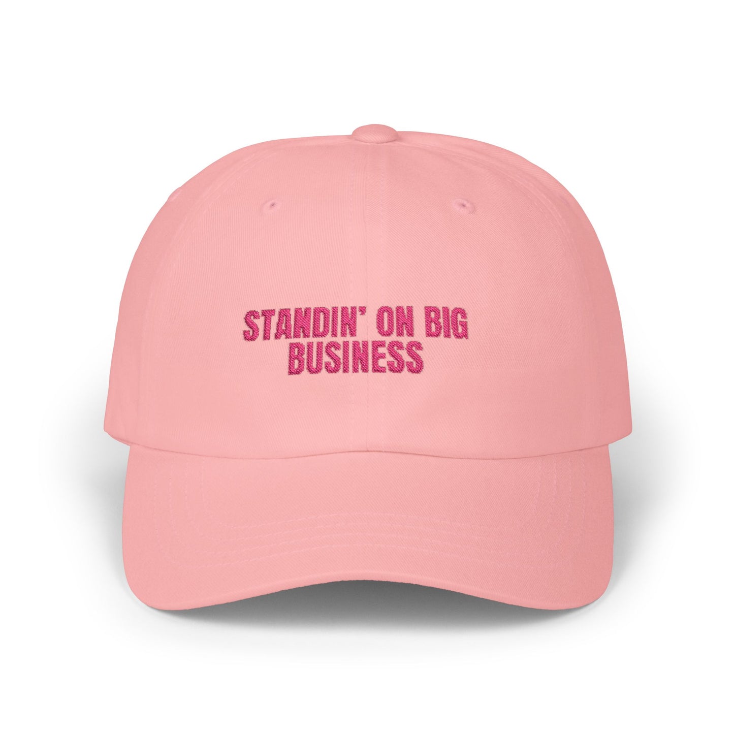 Dad Cap — "Standin' On Big Business" Embroidered Baseball Hat